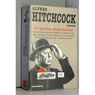 HITCHCOCK PRESENTE 97 HISTOIRES EXTRAORDINAIRES